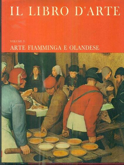 Il libro d'arte. Volume 3. Arte fiamminga e olandese - copertina