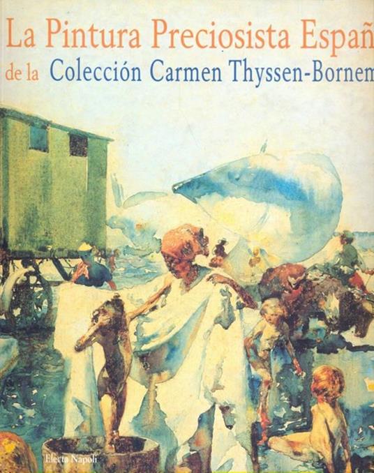 La pintura preciosista espanola de la colleción Carmen Thyssen-Bornemisza (Valencia, 1999). Ediz. spagnola e inglese - 4