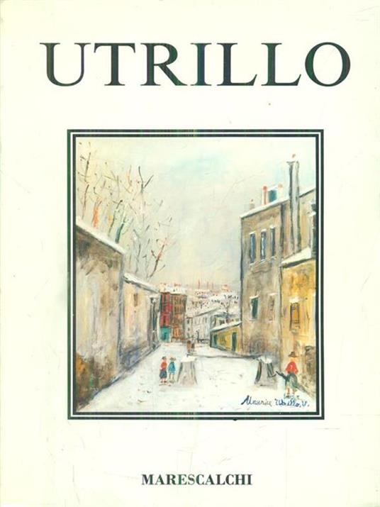 Maurice Utrillo. L'impalpabile riflesso della malinconia - Franco Basile - 4