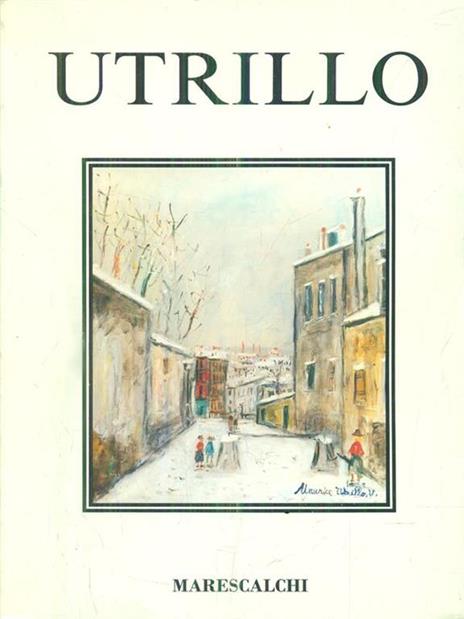 Maurice Utrillo. L'impalpabile riflesso della malinconia - Franco Basile - copertina