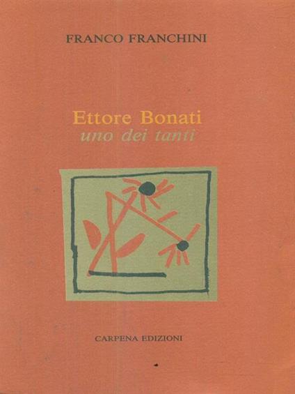 Ettore Bonati. Uno dei tanti - copertina