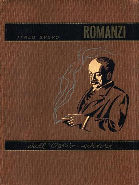 Romanzi parte seconda: Una vita - Senilità - La coscienza di Zeno - Italo Svevo - copertina