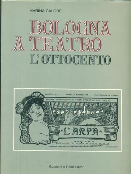 Bologna a teatro. L'Ottocento - Marina Calore - copertina
