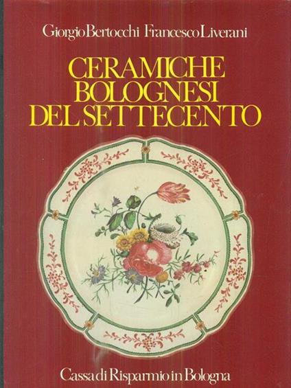 Ceramiche bolognesi del settecento - copertina
