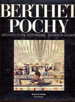 Berthet Pochy. Architecture interueur - Interior design