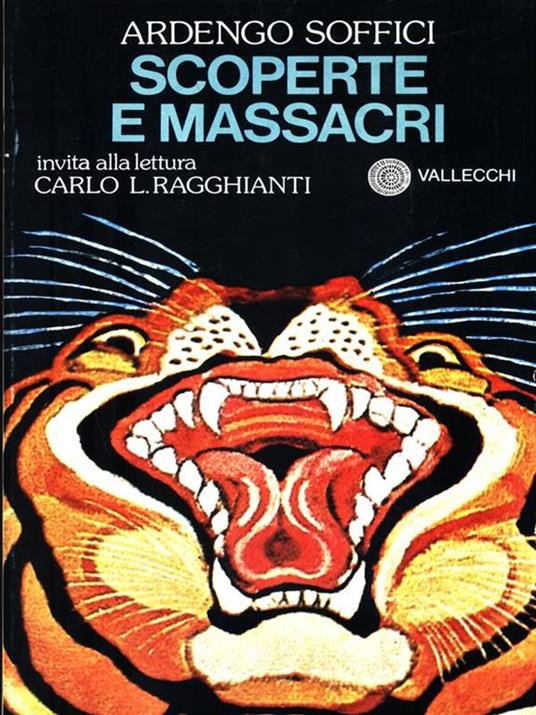 Scoperte e massacri - Ardengo Soffici - 4