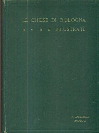 Le chiese di Bologna illustrate - copertina
