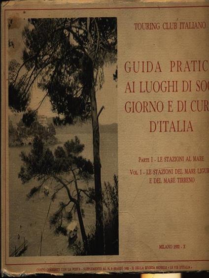 Guida pratica ai luoghi di soggiorno e di cura d'Italia parte I vol. I - copertina