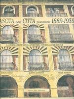 La nascita della città post-unitaria 1889-1939. La formazione della prima periferia storica di Bologna