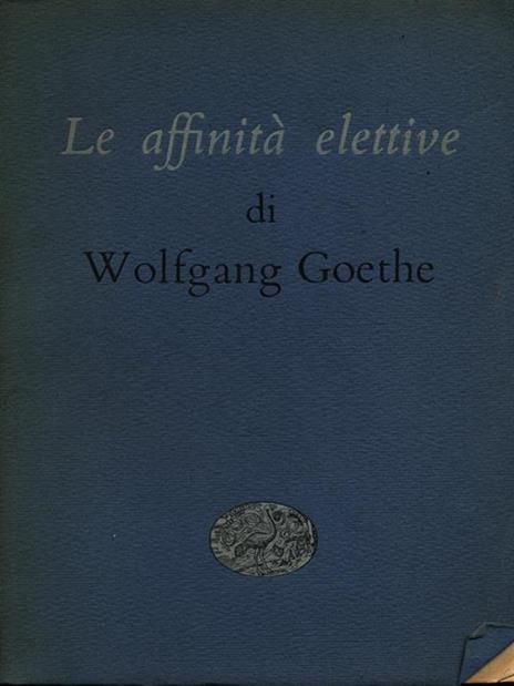 Le affinità elettive - Johann Wolfgang Goethe - 4