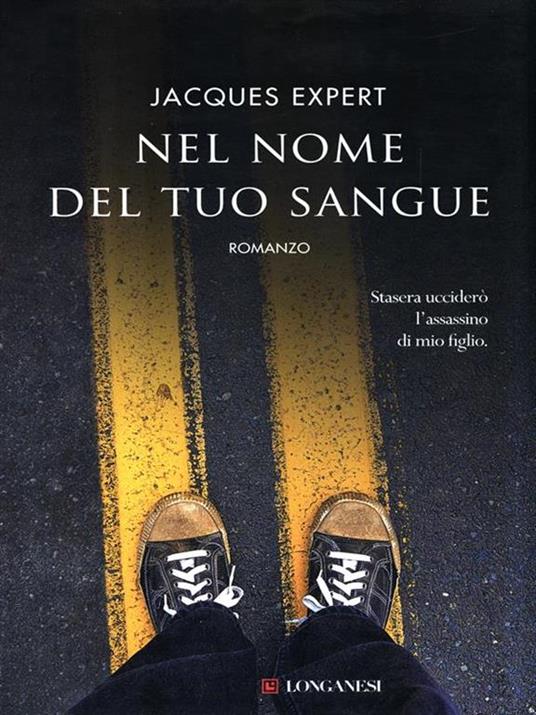 Nel nome del tuo sangue - Jacques Expert - copertina