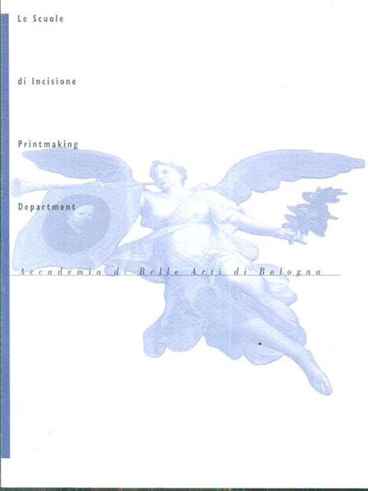Le Scuole di Incisione. Printmaking Department - copertina