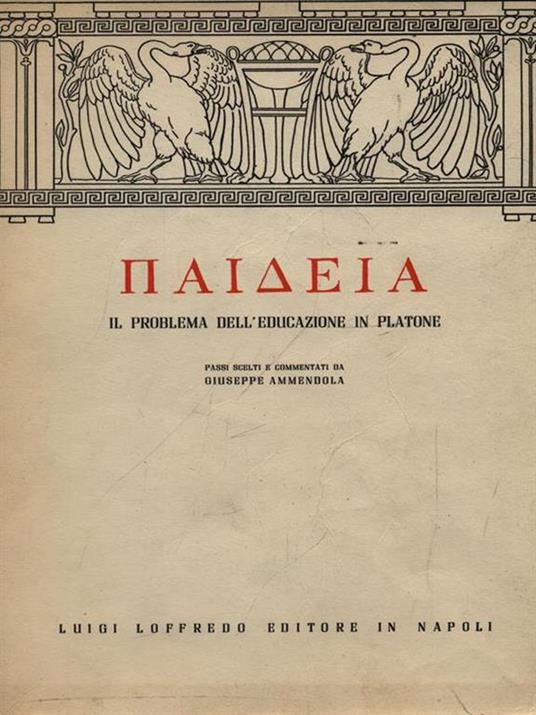 Il problema dell'educazione in Platone - Giuseppe Ammendola - copertina