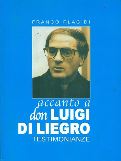 Accanto a Don Luigi di Liegro - Franco Placidi - copertina