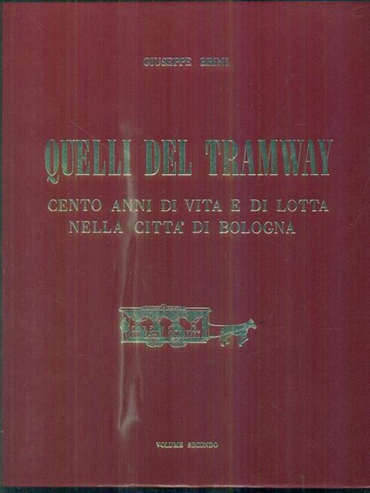 Quelli del tramway. 2 volumi - Giuseppe Brini - copertina