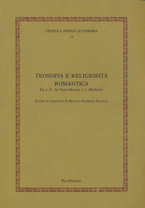 Teosofia e religiosità romantica da Saint-Martin a Michelet - copertina