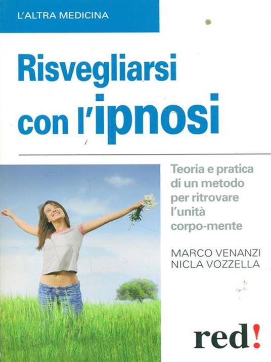 Risvegliarsi con l'ipnosi - Marco Venanzi,Nicla Vozzella - copertina