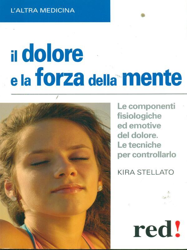 Il dolore e la forza della mente