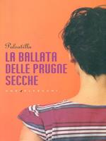 La ballata delle prugne secche