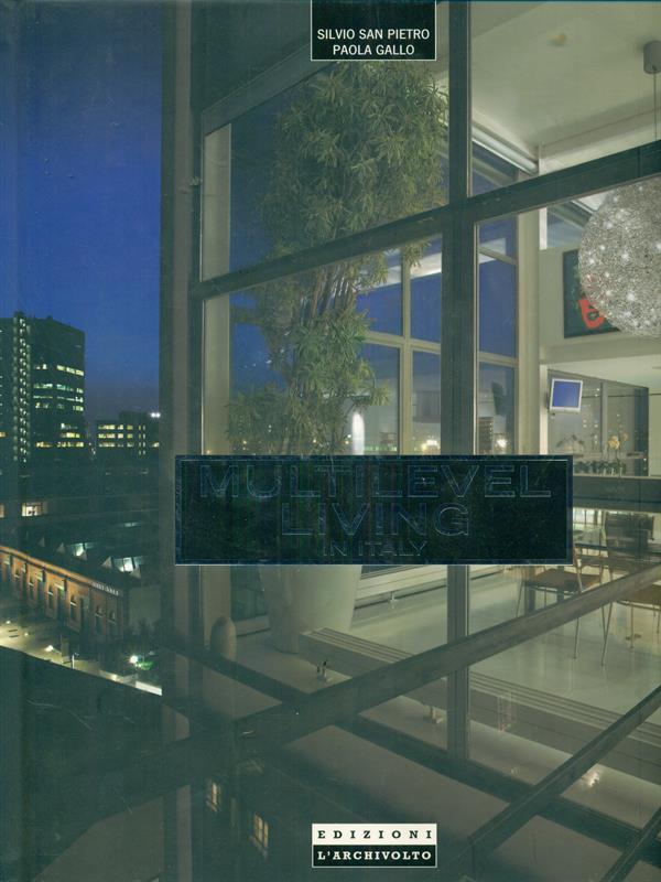 Multilevel living. Ediz. inglese e italiana