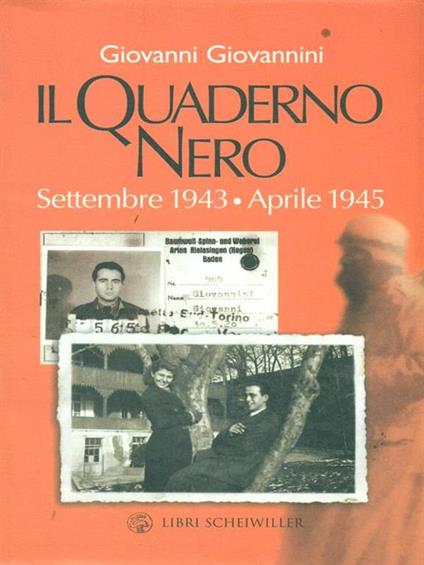 Il quaderno nero. Settembre 1943-aprile 1945 - Giovanni Giovannini - copertina
