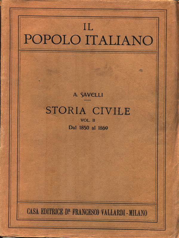 Il popolo italiano. Storia civile Vol. II Dal 1850 al 1869