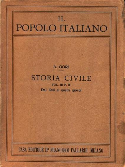 Il popolo italiano. Storia civile Vol. III P. II Dal 1914 ai nostri giorni - A. Gori - copertina