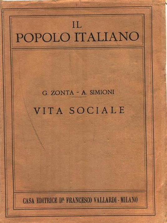 Il popolo italiano. Vita sociale - G. Zonta,A. Simioni - copertina