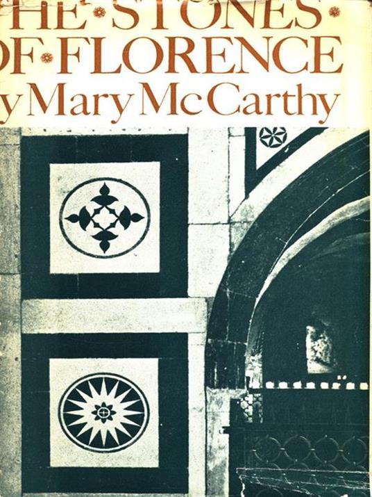 The stones of Florence - Mary McCarthy - copertina