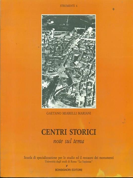 Centri storici: un avvicinamento al tema - Gaetano Miarelli Mariani - copertina