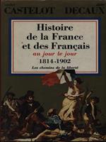 Histoire de la France et des Francais aujour le jour 1814-1902
