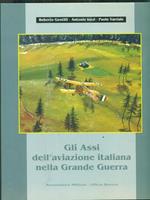 Gli assi dell'aviazione italiana nella grande guerra