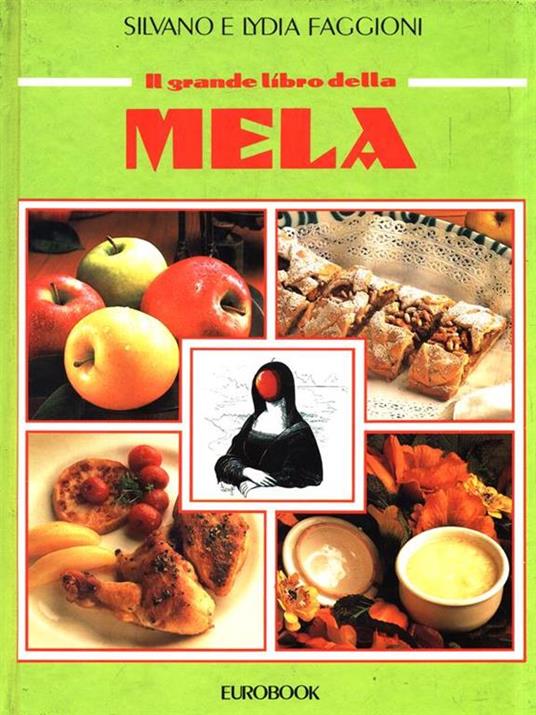 Il grande libro della mela - Silvano Faggioni,Lydia Faggioni - copertina