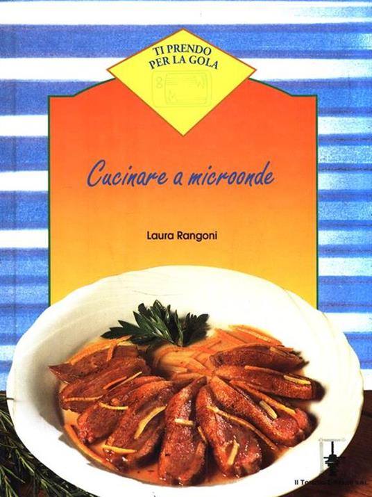 Cucinare a microonde - Laura Rangoni - copertina