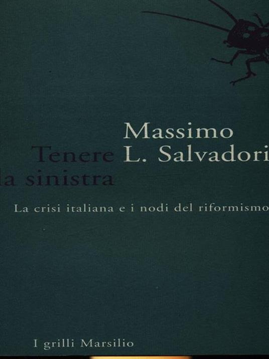Tenere la Sinistra. I nodi del riformismo - Massimo L. Salvadori - copertina