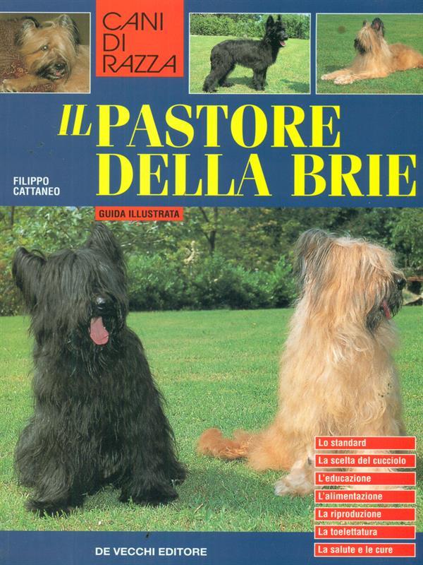 Cani Di Razza. Il Pastore Della Brie