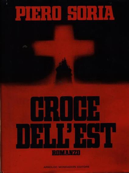 Croce dell'est - Piero Soria - copertina
