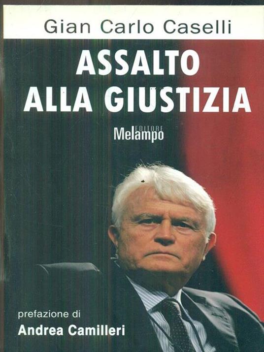 Assalto alla giustizia - Gian Carlo Caselli - copertina