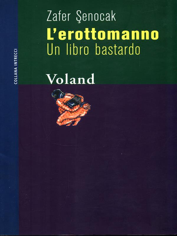 L' erottomanno. Un libro bastardo