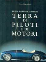 Emilia Romagna e Marche. Terra di piloti e di motori