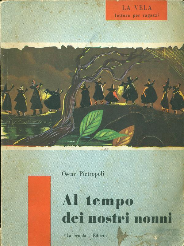 Al tempo dei nostri nonni