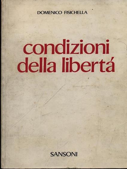 Condizioni della libertà - Domenico Fisichella - copertina
