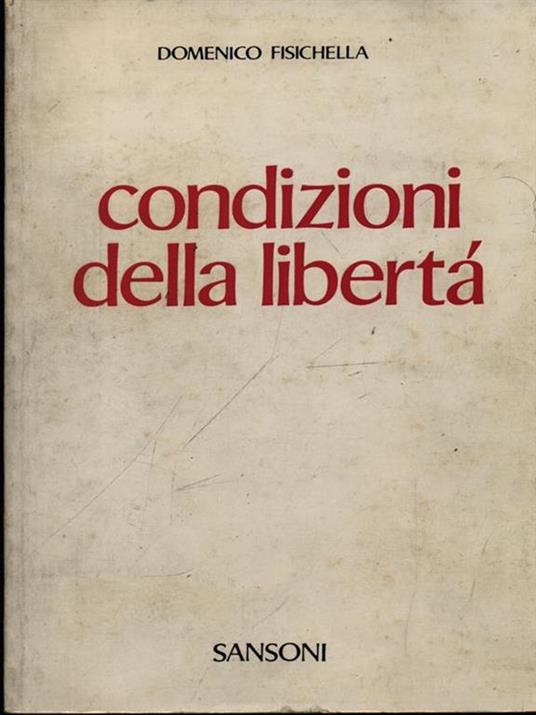 Condizioni della libertà - Domenico Fisichella - copertina