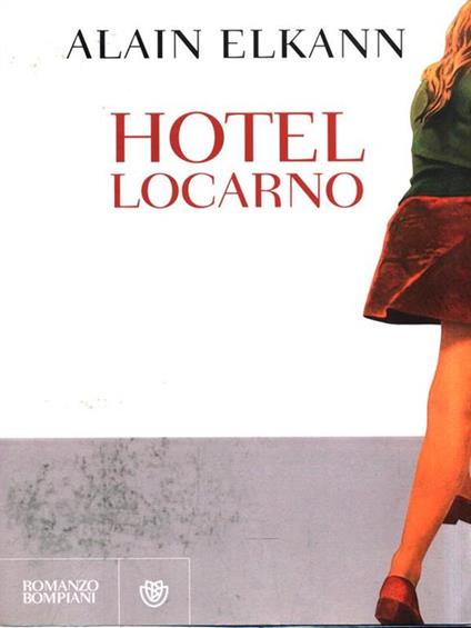 Hotel Locarno - Alain Elkann - copertina
