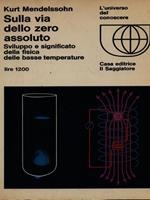 Sulla via dello zero assoluto