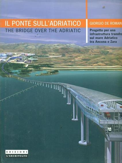 Il ponte sull'Adriatico - Giorgio De Romanis - copertina