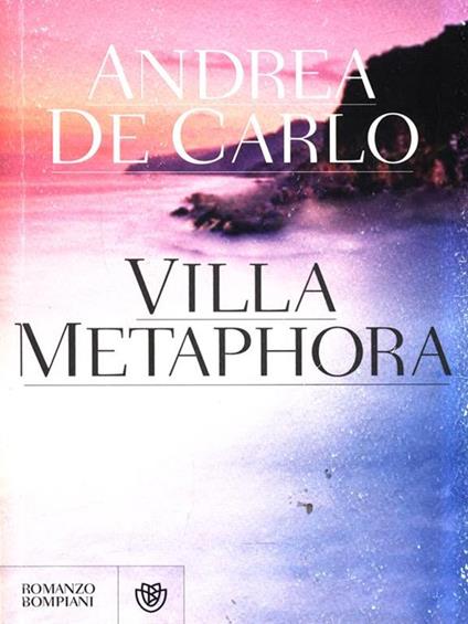 Villa Metaphora - Andrea De Carlo - copertina