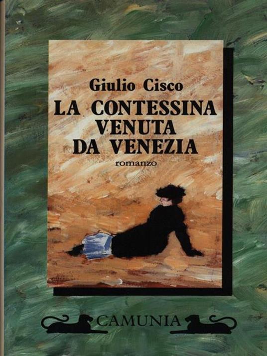 La contessina venuta da Venezia - Giulio Cisco - copertina