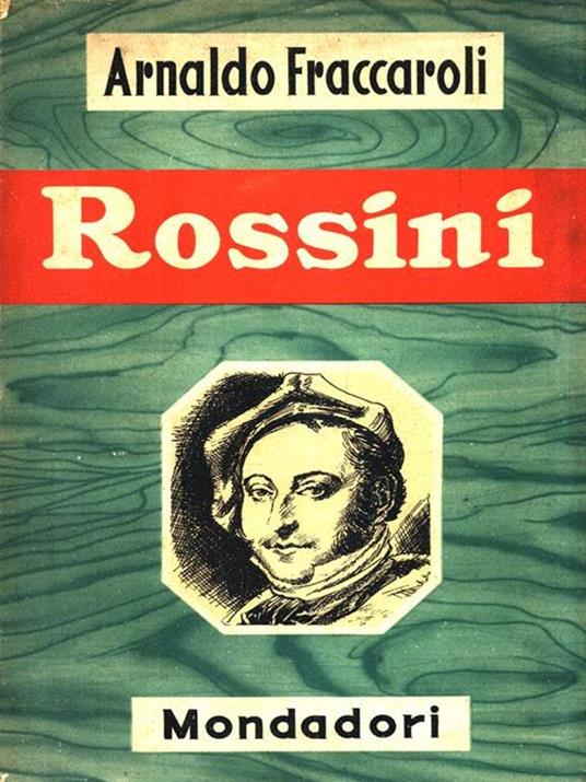 Rossini - Arnaldo Fraccaroli - 3