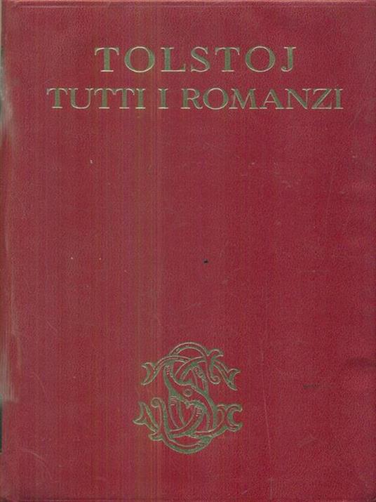 Tutti i romanzi - Lev Tolstoj - copertina